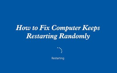 How to fix the issue when your computer keeps restarting randomly using Windows 10 & 11